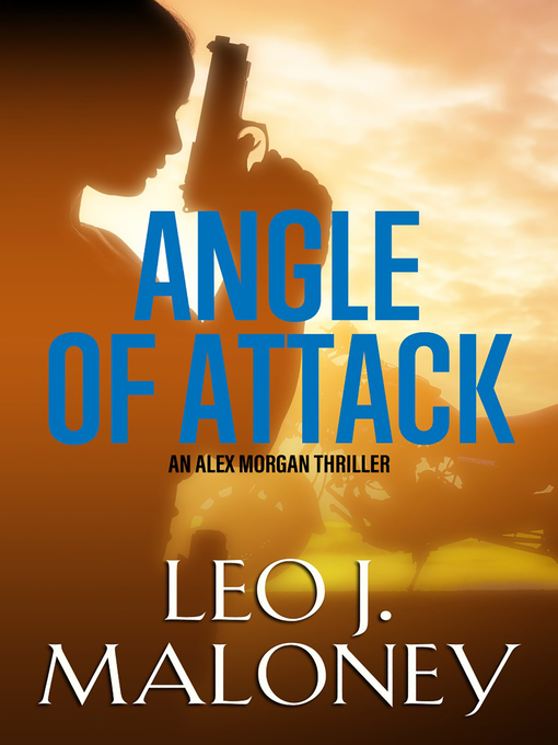 Title details for Angle of Attack by Leo J. Maloney - Available